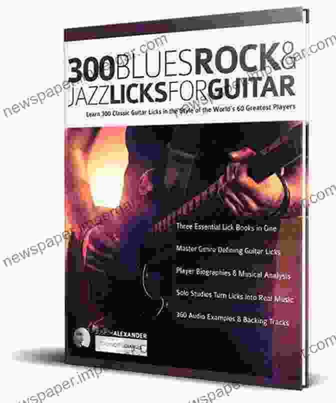 300 Blues Rock And Jazz Licks For Guitar Book Cover 300 Blues Rock And Jazz Licks For Guitar: Learn 300 Classic Guitar Licks In The Style Of The World S 60 Greatest Players (Learn How To Play Blues Guitar)