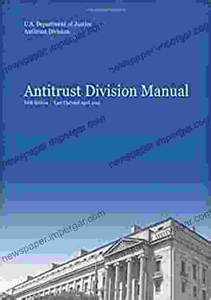 Antitrust Division Manual Fifth Edition 2024 Cover Antitrust Division Manual: Fifth Edition 2024