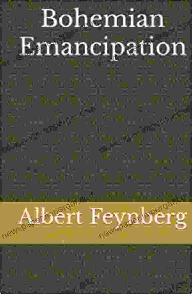 Bohemian Emancipation Book Cover By John Wesley Bohemian Emancipation John Wesley