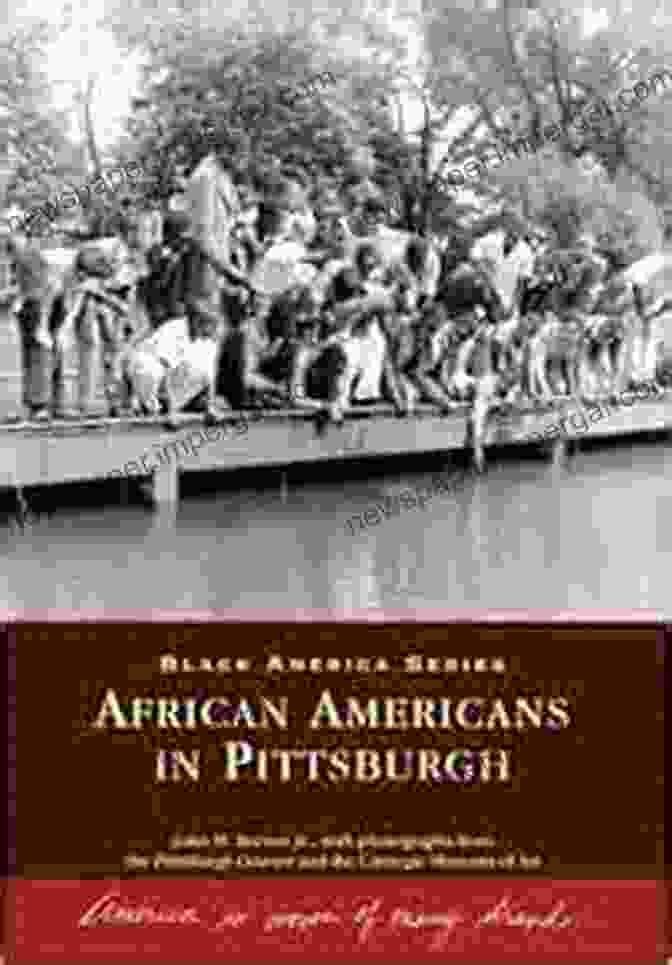 Book Cover Of 'African Americans In Pittsburgh' African Americans In Pittsburgh (Black America Series)