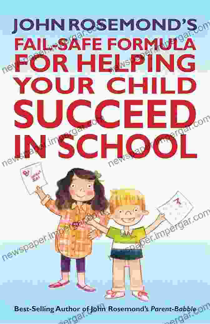 Book Cover Of John Rosemond's Fail Safe Formula For Helping Your Child Succeed In School John Rosemond S Fail Safe Formula For Helping Your Child Succeed In School