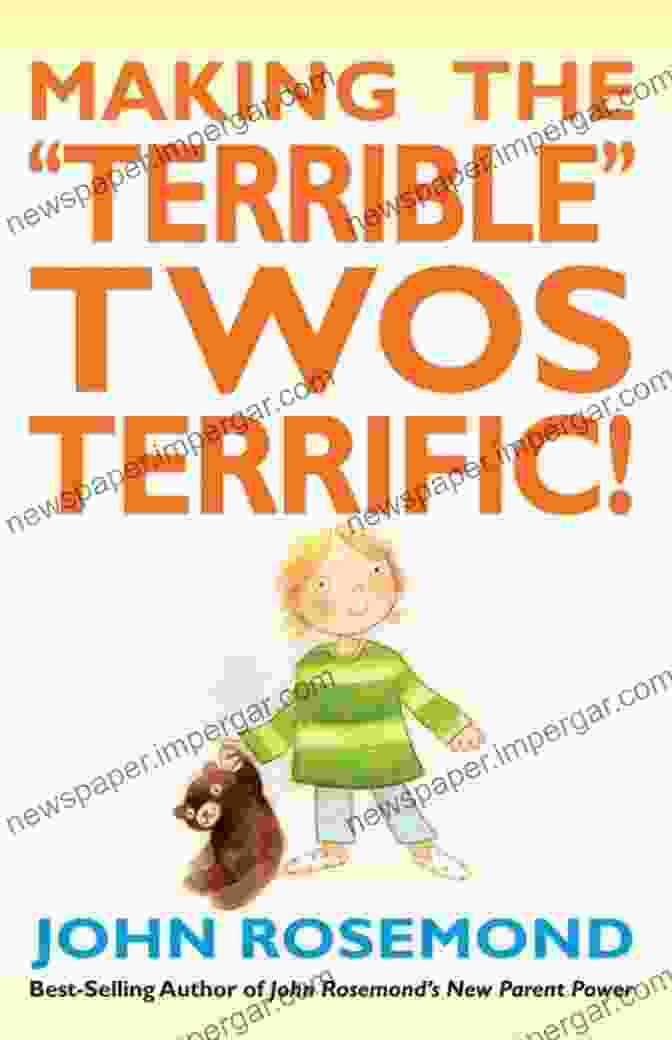 Book Cover Of Making The Terrible Twos Terrific By John Rosemond Making The Terrible Twos Terrific (John Rosemond 16)