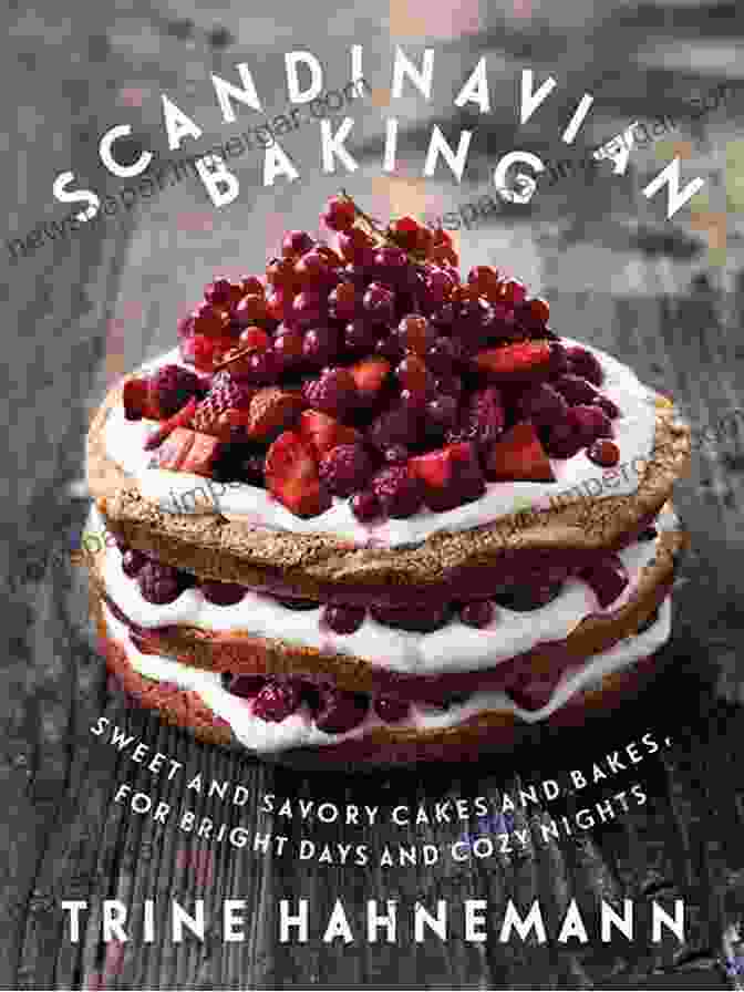 Book Cover Of 'Master The Art And Heart Of Scandinavian Baking' The Scandinavian Cookbook: Master The Art And Heart Of Scandinavian Baking