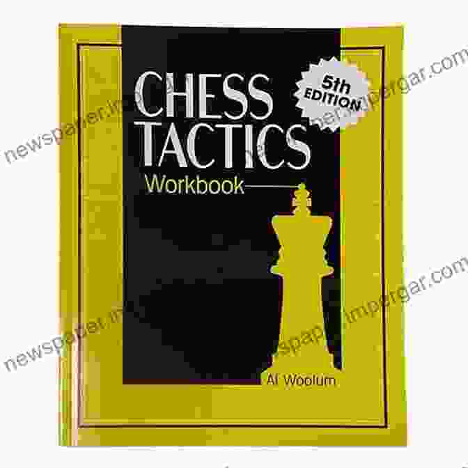 Chess Tactics Exercise From The Workbook Chess Tactics Workbook For Kids (Chess For Kids)