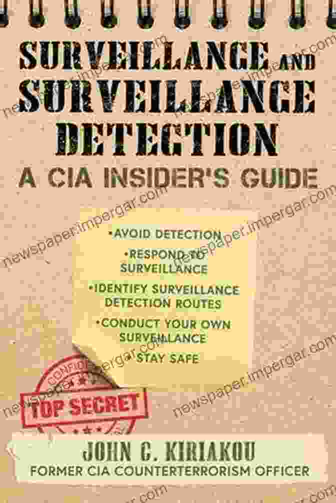 CIA Insider Guide Book Cover Surveillance And Surveillance Detection: A CIA Insider S Guide