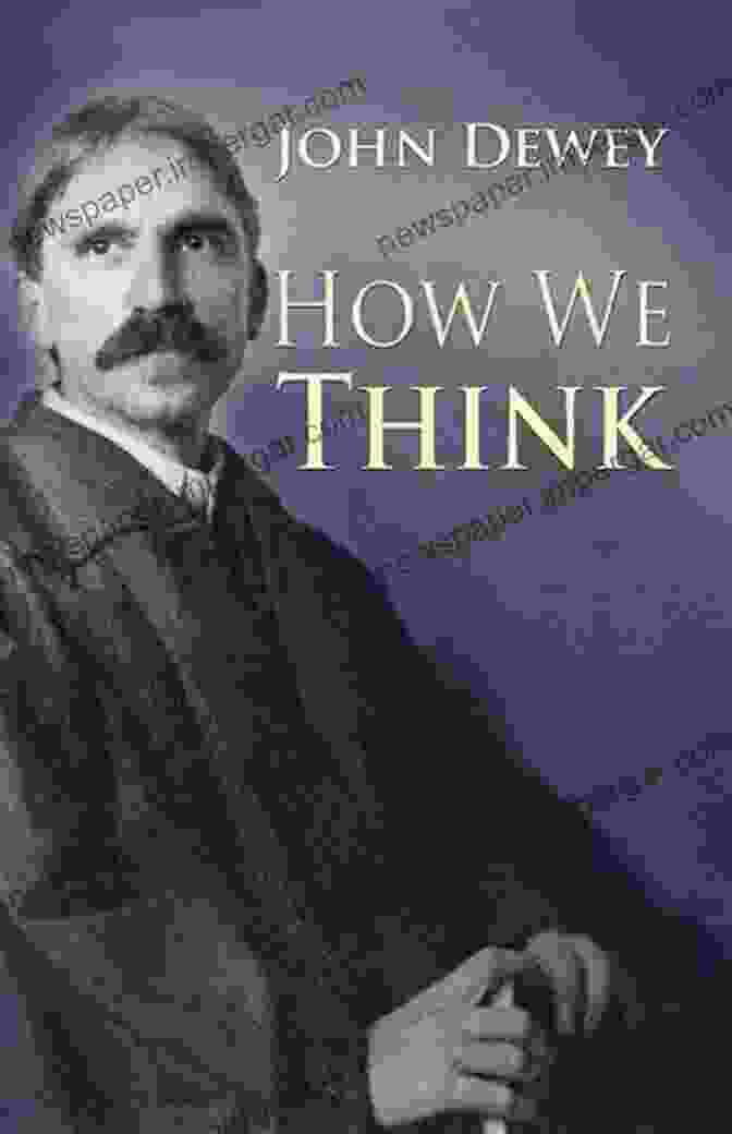 Cover Of How We Think Illustrated By John Dewey How We Think (Illustrated) John Dewey