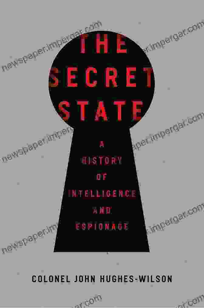 Cover Of The Secret State Book The Secret State John Hughes Wilson