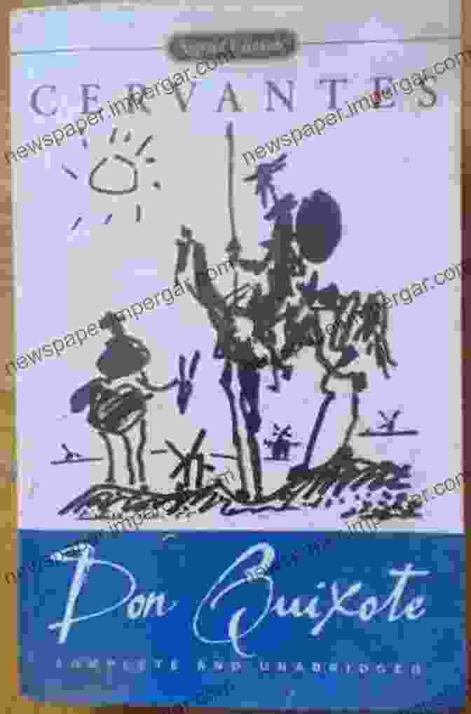 Cover Of The Signet Classics Edition Of Don Quixote, Featuring A Painting Depicting Don Quixote And Sancho Panza Riding Their Horses Don Quixote (Signet Classics)