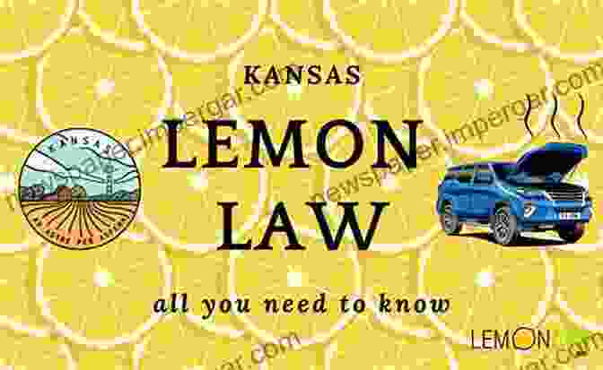 Kansas Lemon Law The Kansas Lemon Law When Your New Vehicle Goes Sour (Lemon Law 5)