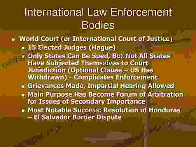 Mechanisms For Effective International Law Enforcement Optimal Protection Of International Law: Navigating Between European Absolutism And American Voluntarism