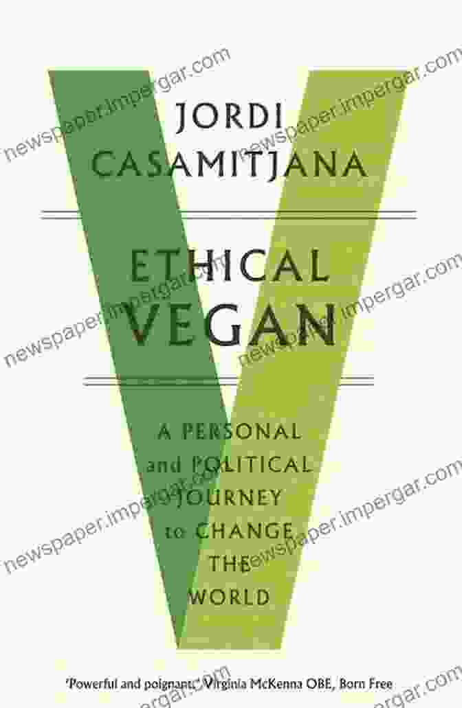 Personal And Political Journey To Change The World Book Cover Ethical Vegan: A Personal And Political Journey To Change The World