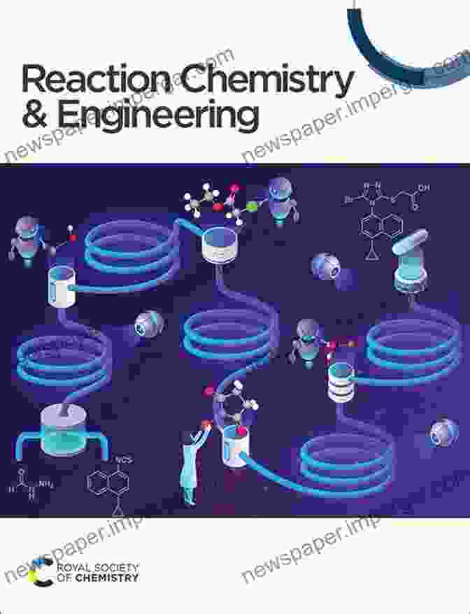 Reaction Engineering The Art Of Process Chemistry