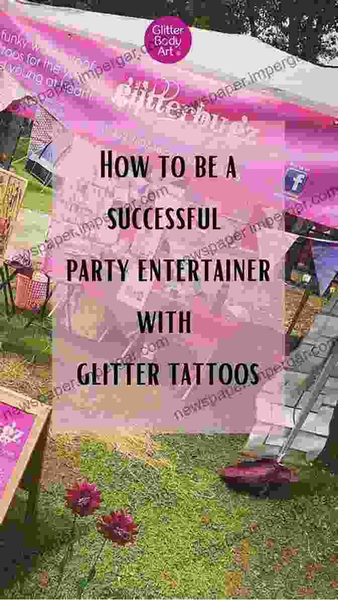 Strategies For Building A Successful Glitter Tattoo And White Face Business GUIDE TO GLITTER TATTOOS: Comprehensive Step By Step To Get Started In Glitter Tattoos And White Face Paint