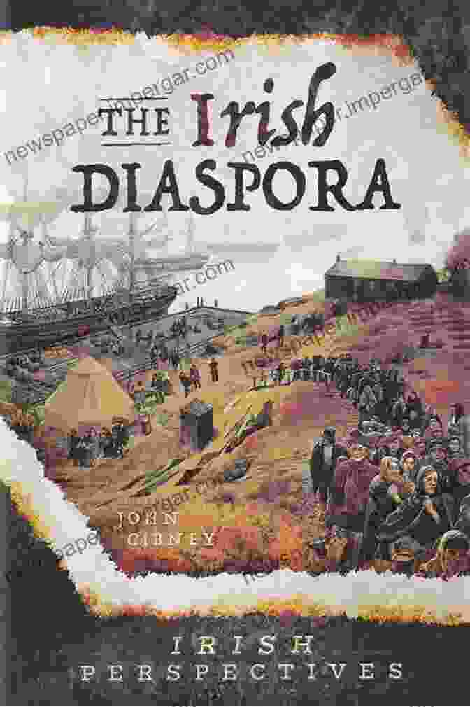 The Irish Diaspora: Irish Perspectives The Irish Diaspora (Irish Perspectives)