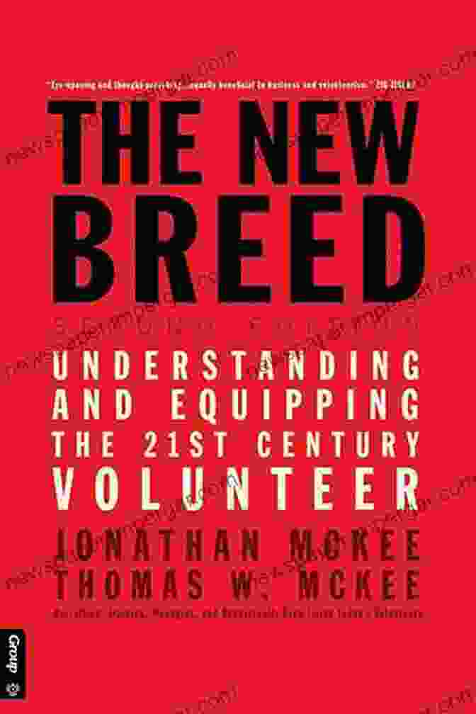 The New Breed Second Edition Book Cover The New Breed Second Edition: Understanding Equipping The 21st Century Volunteer