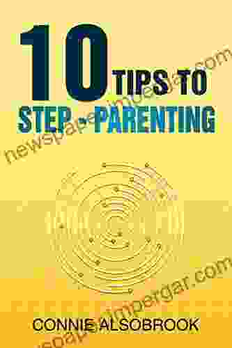 10 Tips To Step Parenting