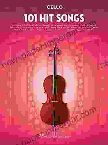 101 Hit Songs for Cello John Lescroart