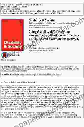 Doing Disability Differently: An Alternative Handbook On Architecture Dis/ability And Designing For Everyday Life