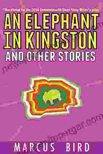 An Elephant In Kingston: And Other Stories