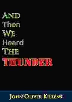 And Then We Heard The Thunder