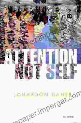 Attention Not Self Jonardon Ganeri