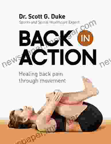 Back In Action: Healing Back Pain Through Movement