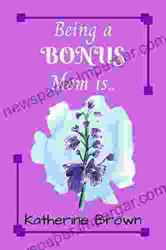 Being A BONUS Mom Is : A Gift For Bonus Moms