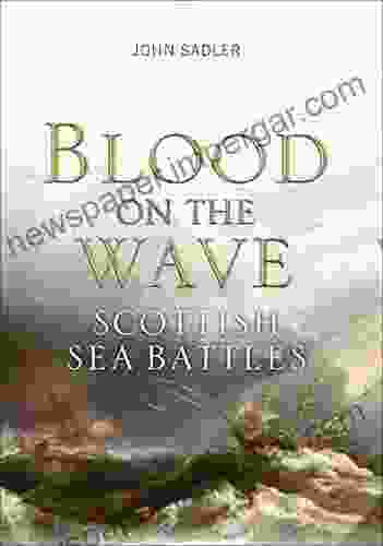 Blood on the Wave: Scottish Sea Battles