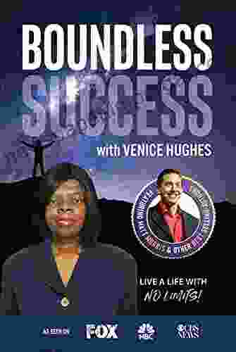 Boundless Success With Venice Hughes