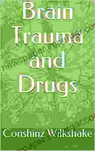 Brain Trauma And Drugs