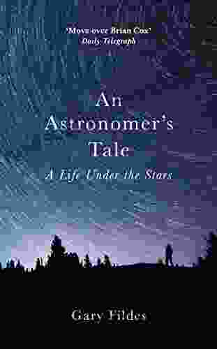 An Astronomer S Tale: A Bricklayer S Guide To The Galaxy