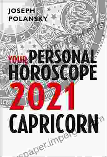 Capricorn 2024: Your Personal Horoscope Joseph Polansky