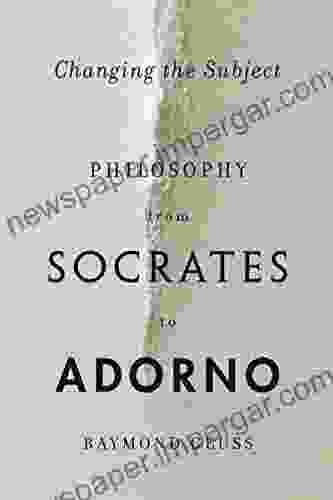 Changing The Subject: Philosophy From Socrates To Adorno