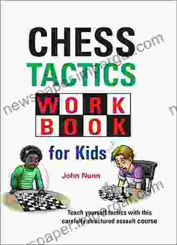 Chess Tactics Workbook for Kids (Chess for Kids)