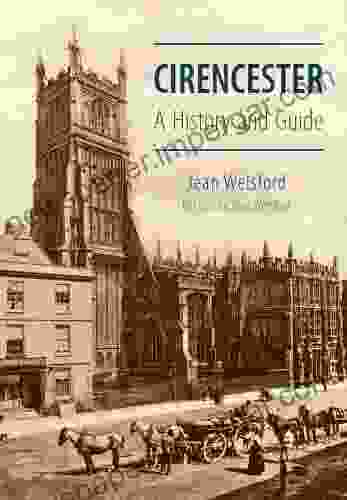 Cirencester: A History And Guide