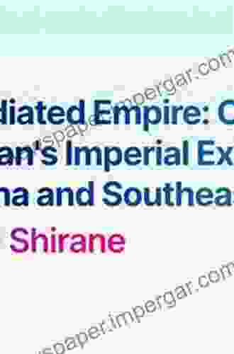 Imperial Gateway: Colonial Taiwan And Japan S Expansion In South China And Southeast Asia 1895 1945