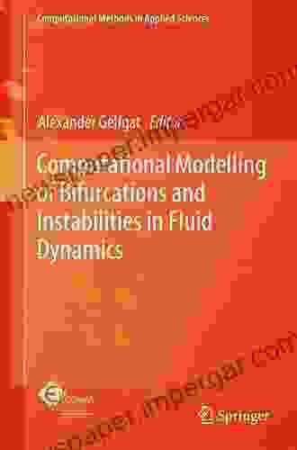 Computational Modelling Of Bifurcations And Instabilities In Fluid Dynamics (Computational Methods In Applied Sciences 50)