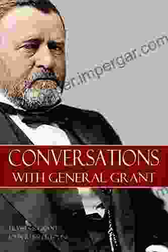 Conversations With General Grant John Russell Young