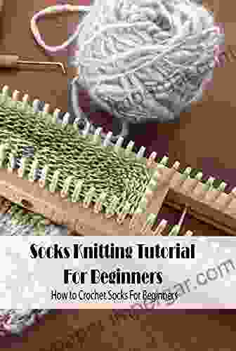 Loom Knitting Guideline For Beginners: Creative And Beautiful Projects With Loom Knitting: Loom Knitting Guide