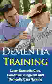 Dementia Training Learn Dementia Care Dementia Caregivers And Dementia Care Nursing (Dementia For Children Dementia Music)