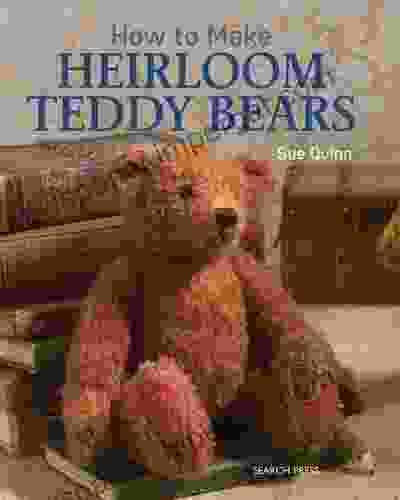 How To Make Heirloom Teddy Bears