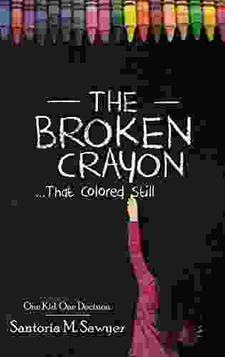 The Broken Crayon That Colored Still