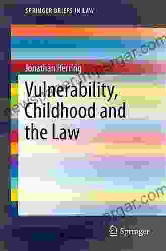 Vulnerability Childhood And The Law (SpringerBriefs In Law)