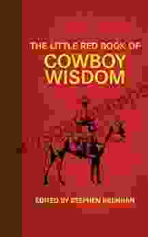 The Little Red Of Cowboy Wisdom (Little Red Books)