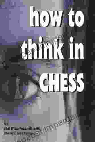 How To Think In Chess