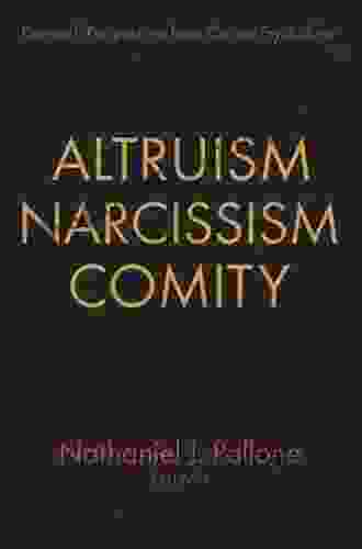 Altruism Narcissism Comity John L Holmes