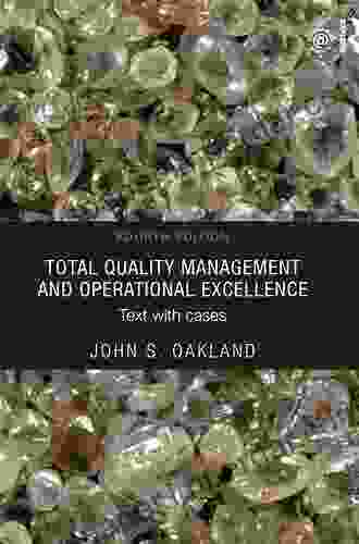 Total Quality Management And Operational Excellence: Text With Cases