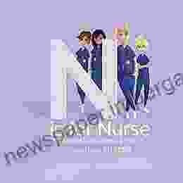 N Is For Nurse: 26 Reason I Love Being A Nurse From A Z (Gift For Nurses ABC For Grown Ups)