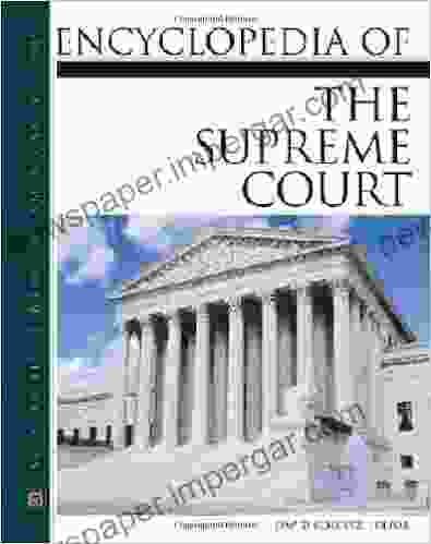 Encyclopedia Of The Supreme Court