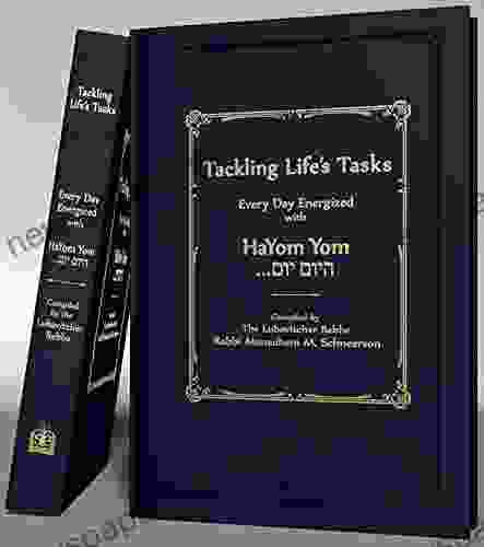 Tackling Life S Tasks: Every Day Energized With HaYom Yom